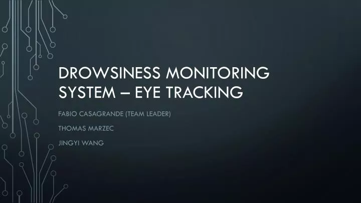 drowsiness monitoring system eye tracking