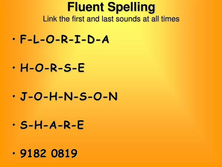 fluent spelling link the first and last sounds at all times