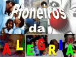 Pioneiros - slide 1