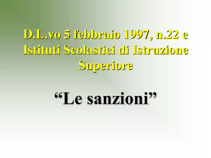 d l vo 5 febbraio 1997 n 22 e istituti scolastici di istruzione superiore