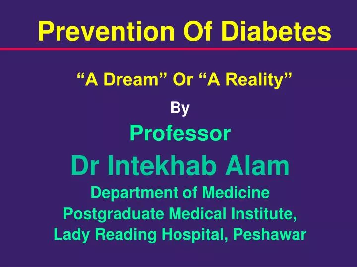 prevention of diabetes a dream or a reality