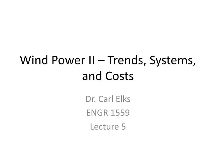 wind power ii trends systems and costs