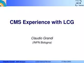 CMS Experience with LCG