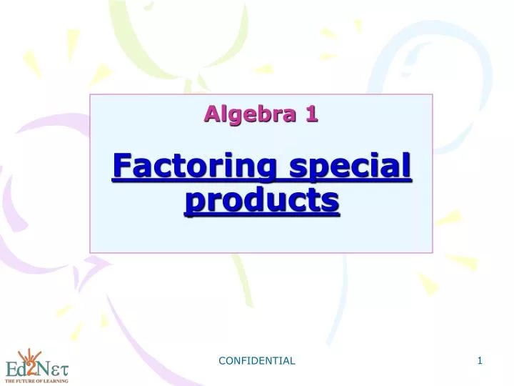 algebra 1 factoring special products