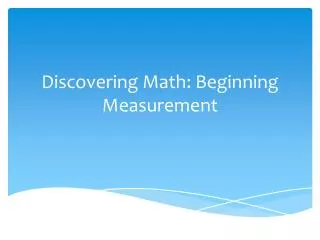 Discovering Math: Beginning Measurement
