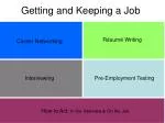 Getting and Keeping a Job - slide 1