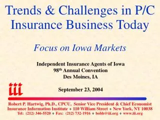 Trends &amp; Challenges in P/C Insurance Business Today Focus on Iowa Markets
