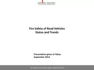 Fire Safety of Road Vehicles Status and Trends
