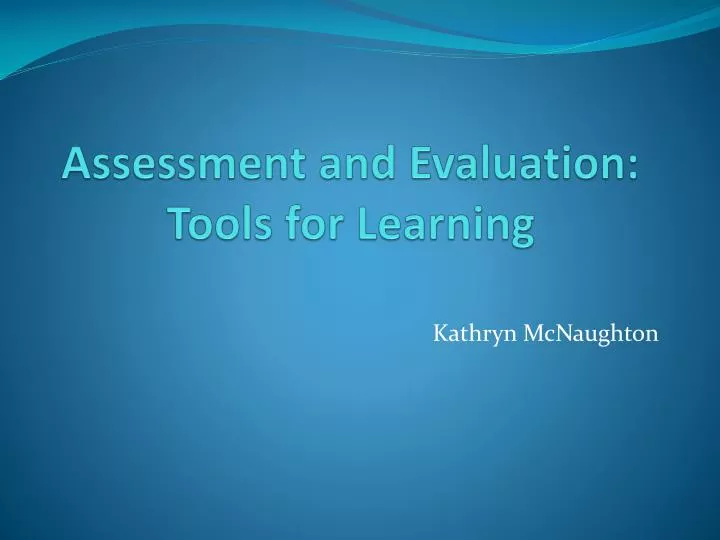 assessment and evaluation tools for learning
