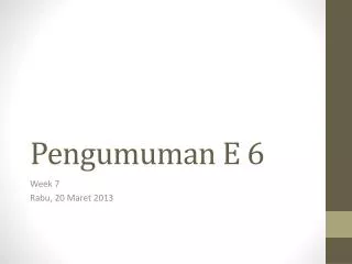 pengumuman e 6