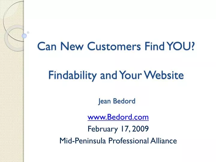 can new customers find you findability and your website jean bedord