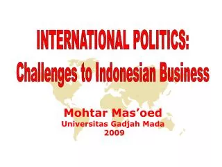 INTERNATIONAL POLITICS: Challenges to Indonesian Business
