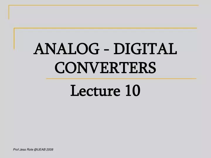 analog digital converters lecture 10