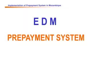 E D M PREPAYMENT SYSTEM