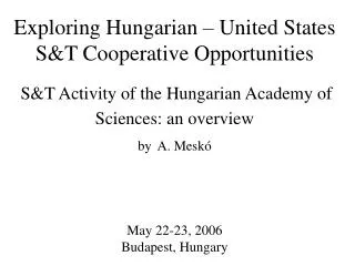 S&amp;T Activity of the Hungarian Academy of Sciences : an overview