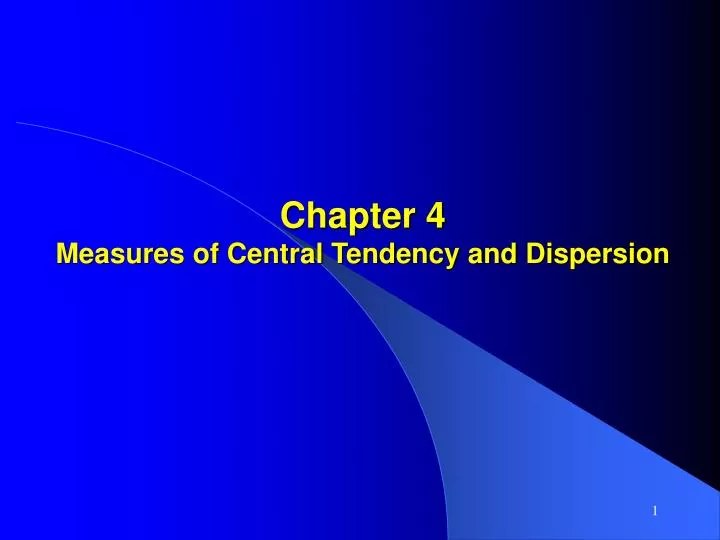 chapter 4 measures of central tendency and dispersion