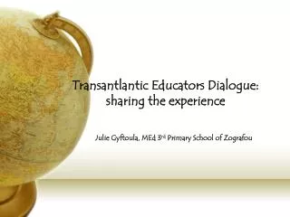 Transantlantic Educators Dialogue: sharing the experience