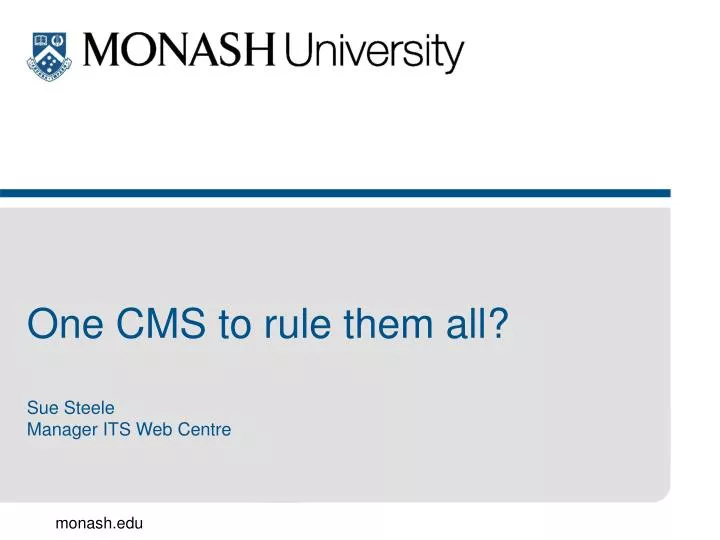 one cms to rule them all sue steele manager its web centre