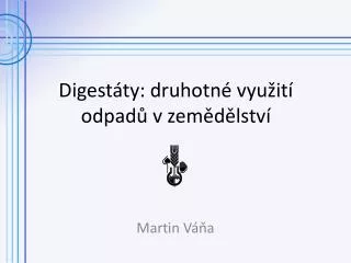 digest ty druhotn vyu it odpad v zem d lstv