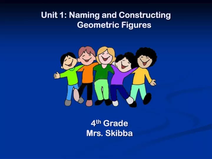 unit 1 naming and constructing geometric figures