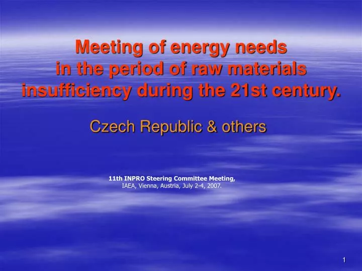 meeting of energy needs in the period of raw materials insufficiency during the 21st century