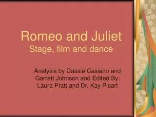 Romeo and Juliet Stage, film and dance