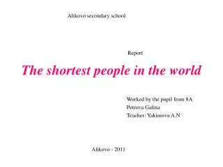 The shortest people in the world