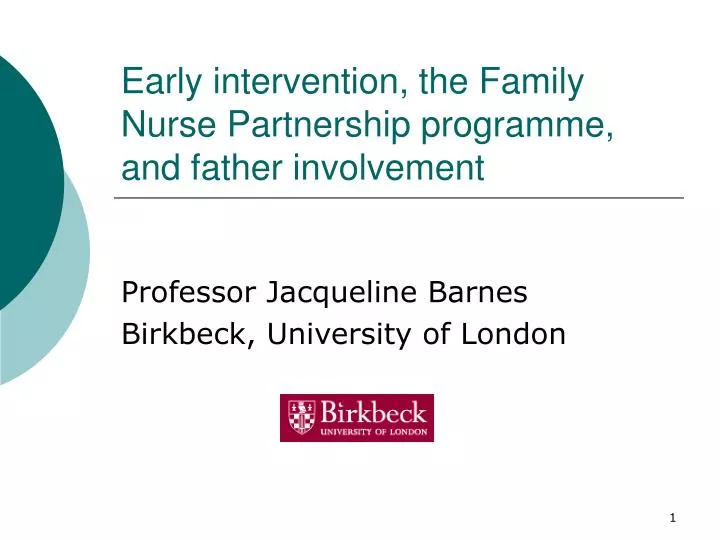 early intervention the family nurse partnership programme and father involvement