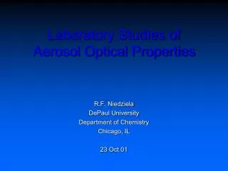 Laboratory Studies of Aerosol Optical Properties