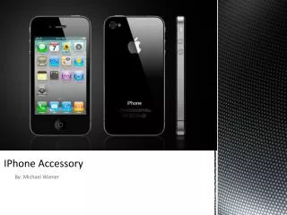 IPhone Accessory