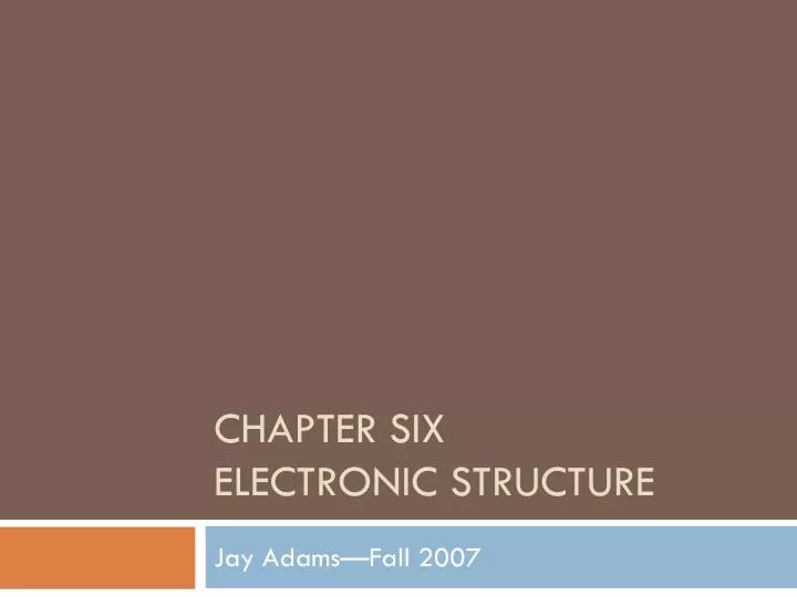 chapter six electronic structure