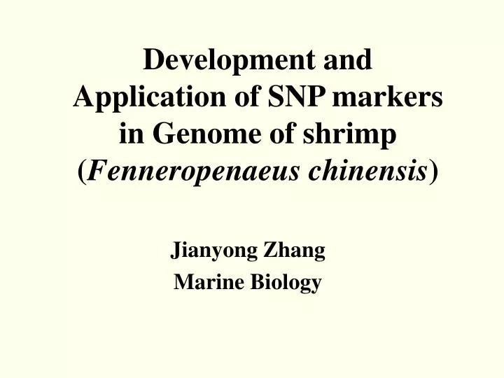 development and application of snp markers in genome of shrimp fenneropenaeus chinensis
