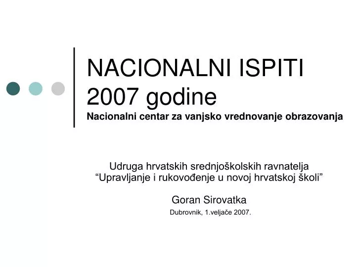 nacionalni ispiti 2007 godine nacionalni centar za vanjsko vrednovanje obrazovanja