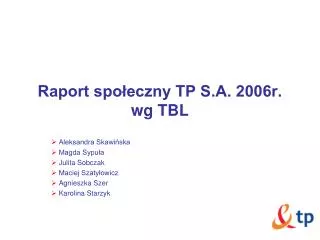 raport spo eczny tp s a 2006r wg tbl