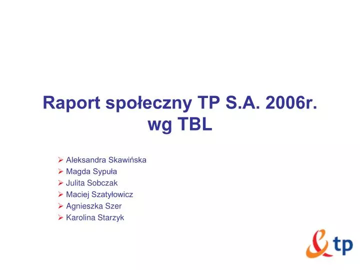 raport spo eczny tp s a 2006r wg tbl