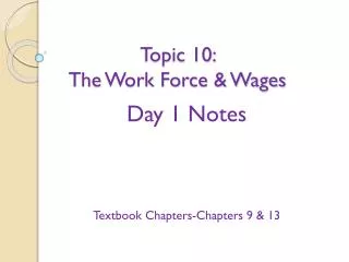 Topic 10: The Work Force &amp; Wages