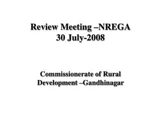 Review Meeting –NREGA 30 July-2008