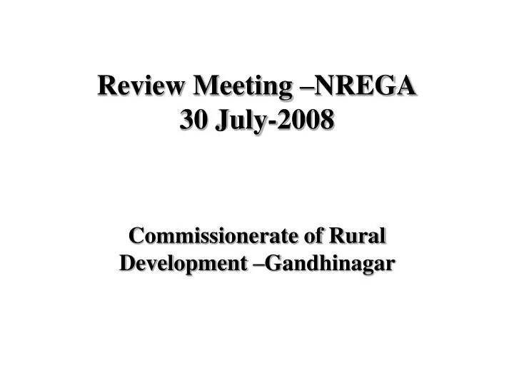 review meeting nrega 30 july 2008