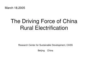 The Driving Force of China Rural Electrification