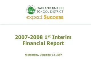 2007-2008 1 st Interim Financial Report