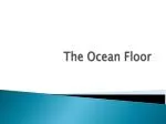 The Ocean Floor - slide 1