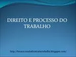 DIREITO E PROCESSO DO TRABALHO - slide 1