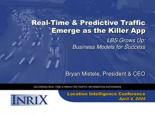 Real-Time &amp; Predictive Traffic Emerge as the Killer App