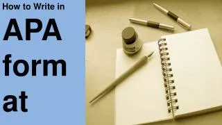 How to Write in APA Format Properly