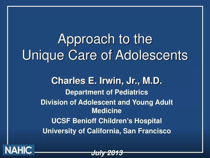 approach to the unique care of adolescents