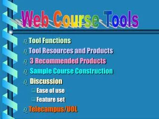 Tool Functions Tool Resources and Products 3 Recommended Products Sample Course Construction