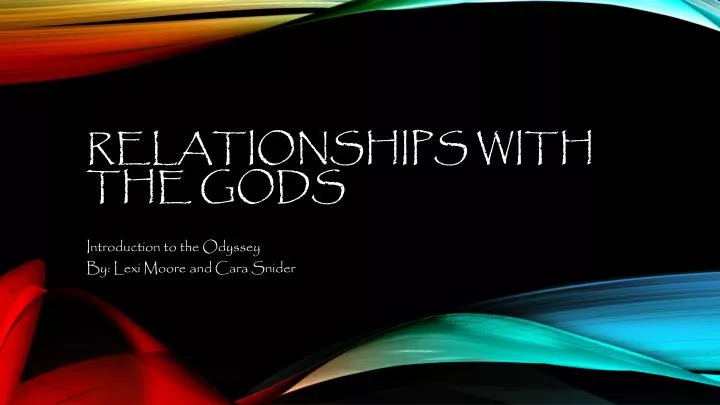 relationships with the gods