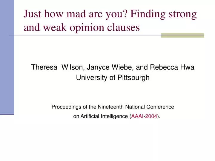 just how mad are you finding strong and weak opinion clauses
