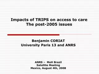 Impacts of TRIPS on access to care The post-2005 issues