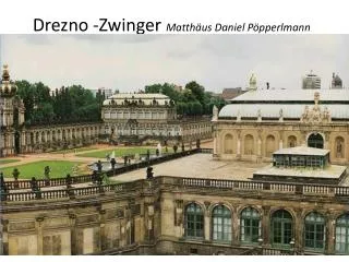 drezno zwinger matth us daniel p pperlmann